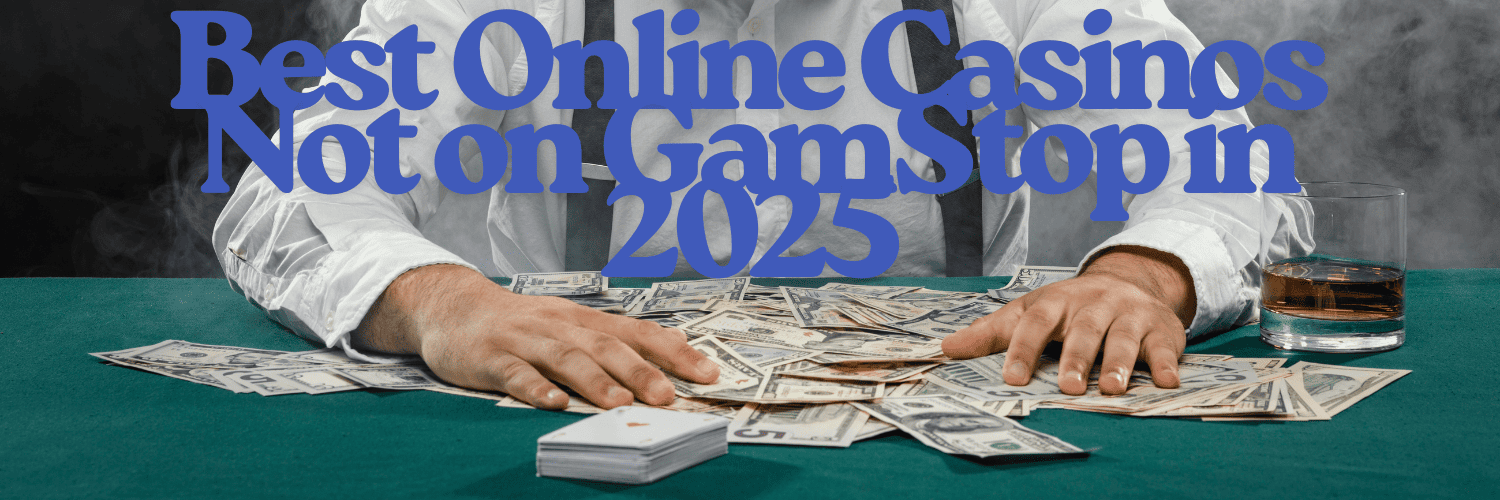 Discovering Casino Sites Not on Gamstop 557006032 Discovering Casino Sites Not on Gamstop 557006032